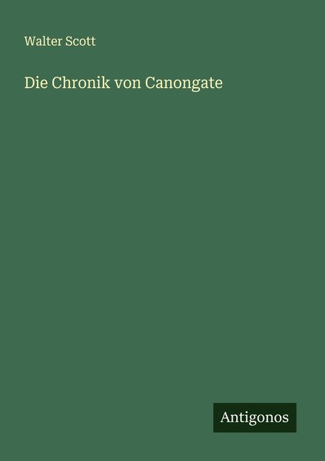 Walter Scott: Die Chronik von Canongate, Buch