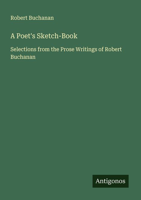 Robert Buchanan: A Poet's Sketch-Book, Buch