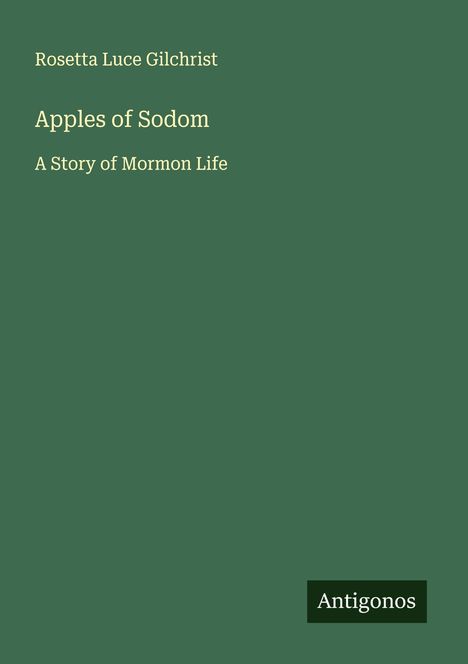Rosetta Luce Gilchrist: Apples of Sodom, Buch