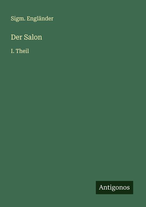 Sigm. Engländer: Der Salon, Buch