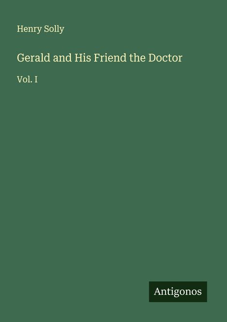 Henry Solly: Gerald and His Friend the Doctor, Buch