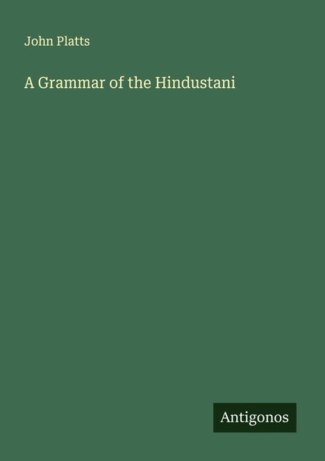 John Platts: A Grammar of the Hindustani, Buch