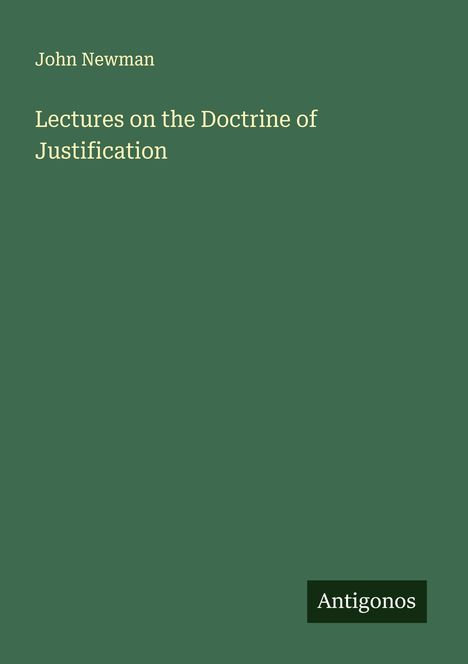 John Newman: Lectures on the Doctrine of Justification, Buch