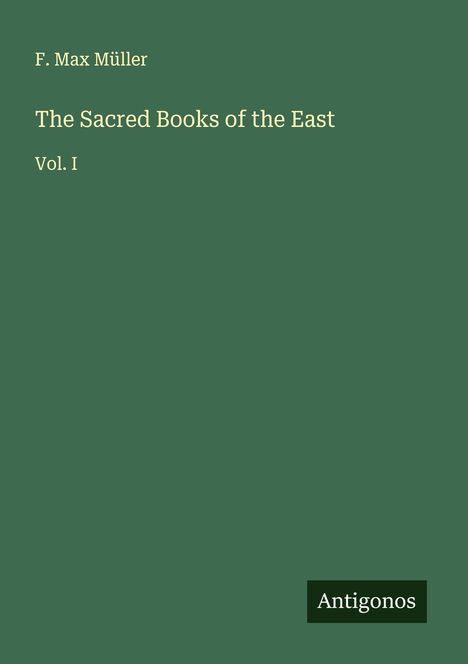 F. Max Müller: The Sacred Books of the East, Buch