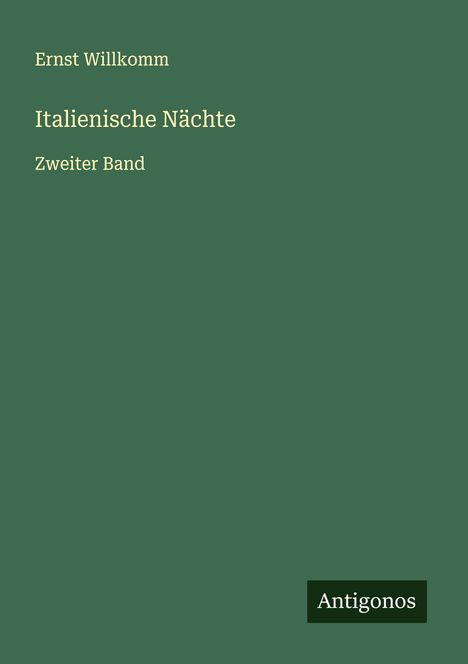 Ernst Willkomm: Italienische Nächte, Buch