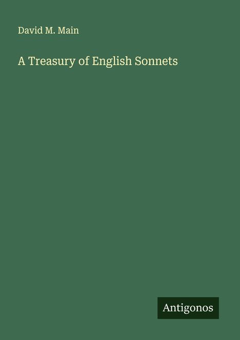 David M. Main: A Treasury of English Sonnets, Buch