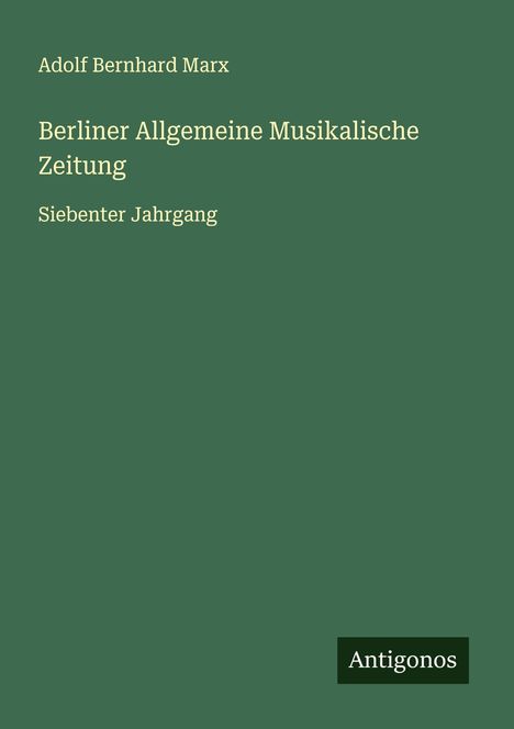 Adolf Bernhard Marx: Berliner Allgemeine Musikalische Zeitung, Buch