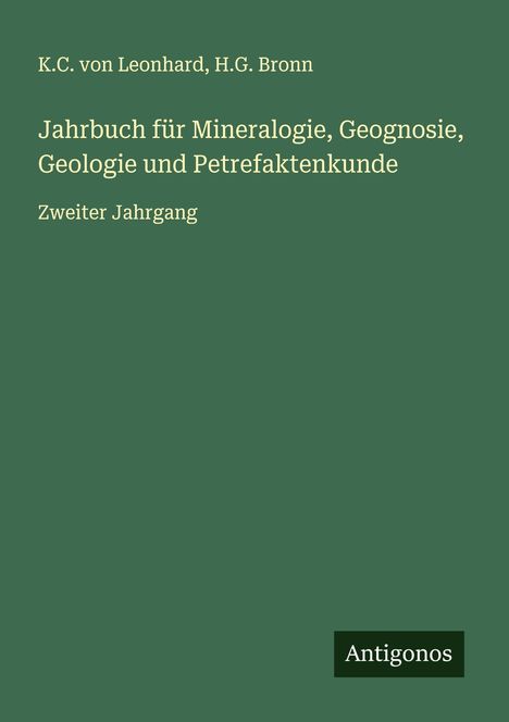 K. C. Von Leonhard: Jahrbuch für Mineralogie, Geognosie, Geologie und Petrefaktenkunde, Buch