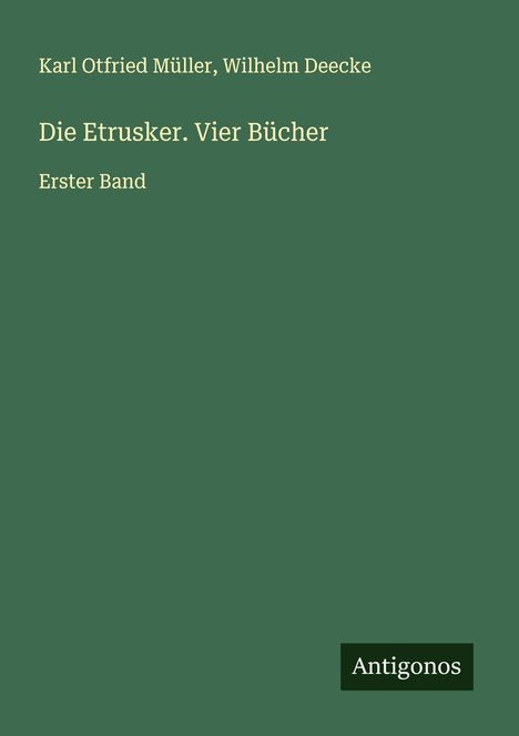 Karl Otfried Müller: Die Etrusker. Vier Bücher, Buch