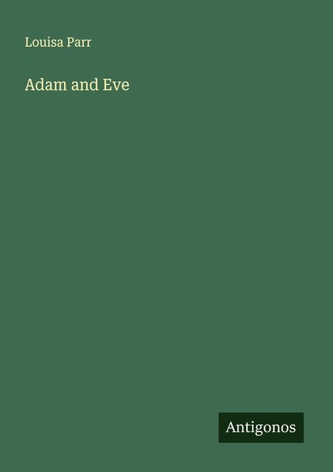 Louisa Parr: Adam and Eve, Buch
