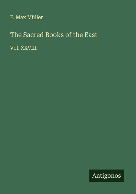 F. Max Müller: The Sacred Books of the East, Buch