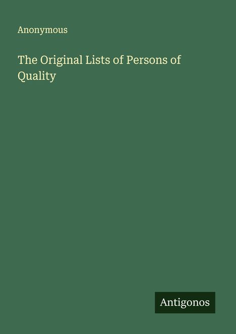 Anonymous: The Original Lists of Persons of Quality, Buch
