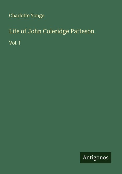 Charlotte Yonge: Life of John Coleridge Patteson, Buch
