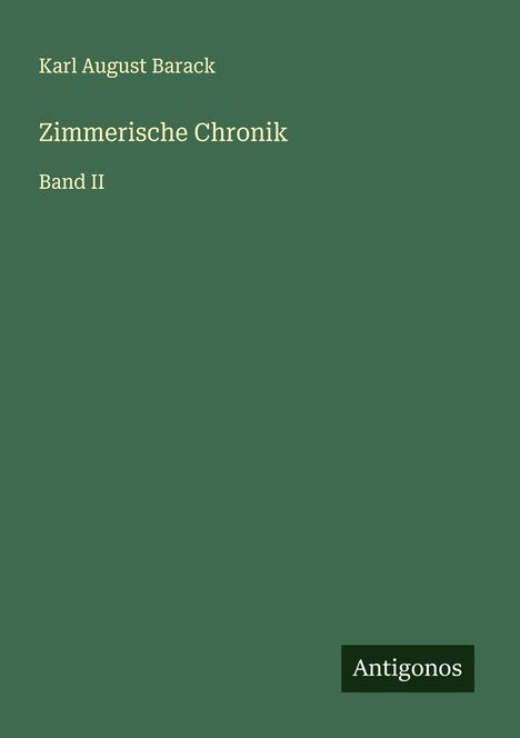 Karl August Barack: Zimmerische Chronik, Buch