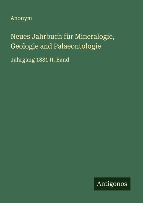 Anonym: Neues Jahrbuch für Mineralogie, Geologie and Palaeontologie, Buch