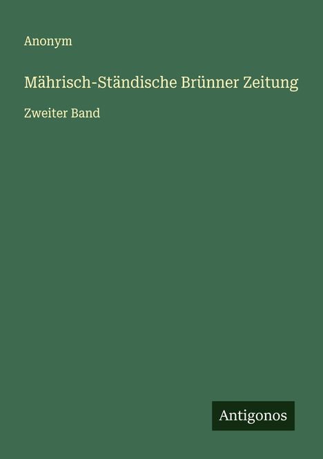 Anonym: Mährisch-Ständische Brünner Zeitung, Buch