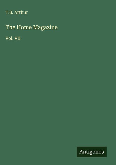 T. S. Arthur: The Home Magazine, Buch