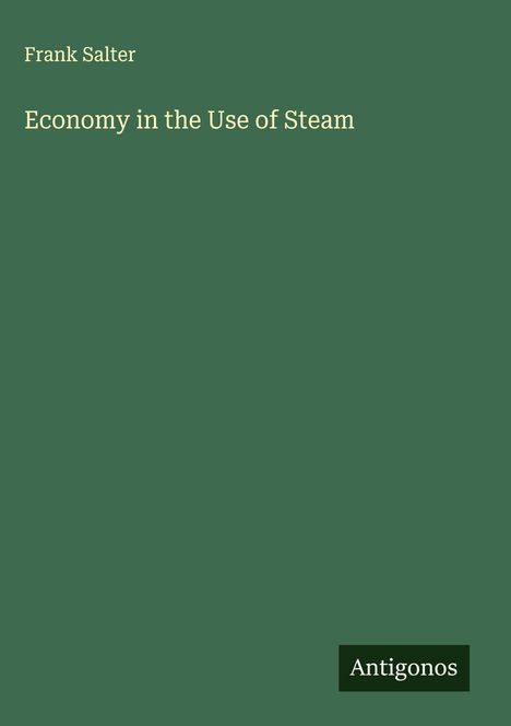Frank Salter: Economy in the Use of Steam, Buch