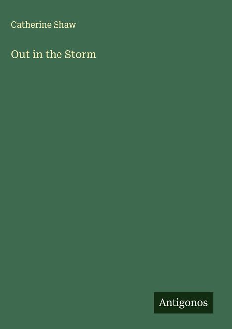 Catherine Shaw: Out in the Storm, Buch