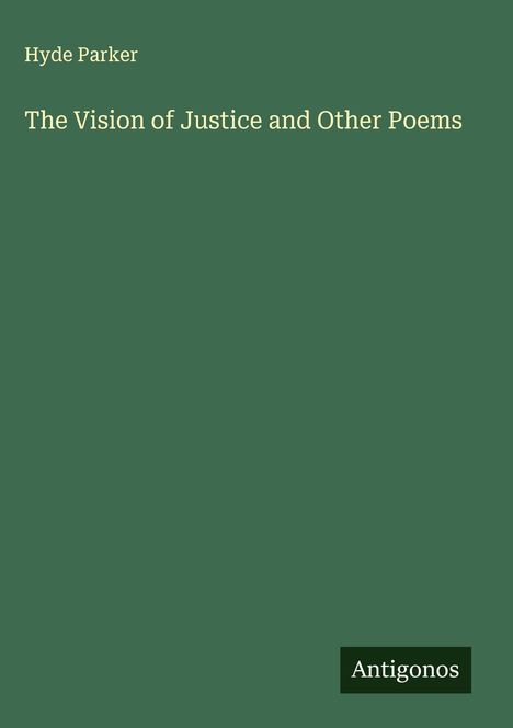 Hyde Parker: The Vision of Justice and Other Poems, Buch