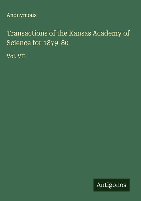 Anonymous: Transactions of the Kansas Academy of Science for 1879-80, Buch