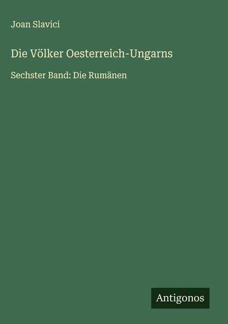 Joan Slavici: Die Völker Oesterreich-Ungarns, Buch