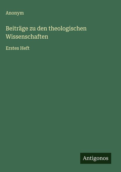 Anonym: Beiträge zu den theologischen Wissenschaften, Buch