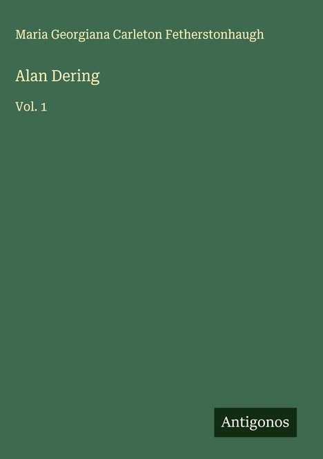 Maria Georgiana Carleton Fetherstonhaugh: Alan Dering, Buch