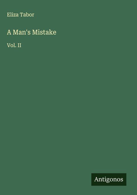 Eliza Tabor: A Man's Mistake, Buch