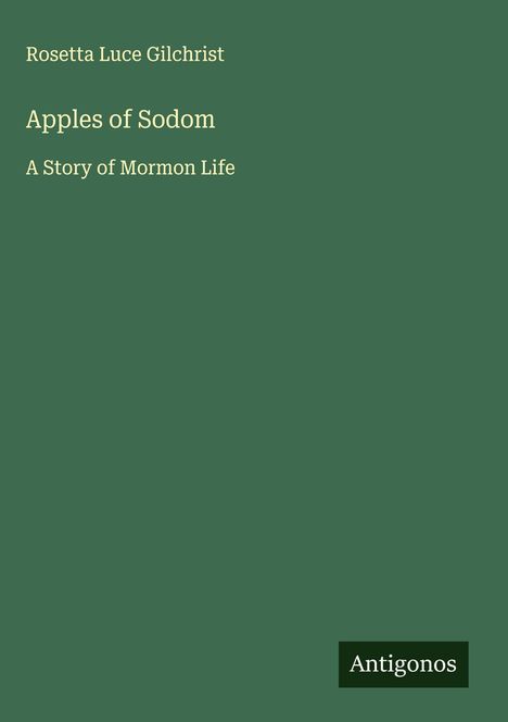 Rosetta Luce Gilchrist: Apples of Sodom, Buch