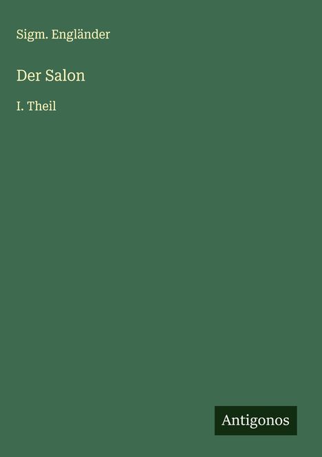 Sigm. Engländer: Der Salon, Buch