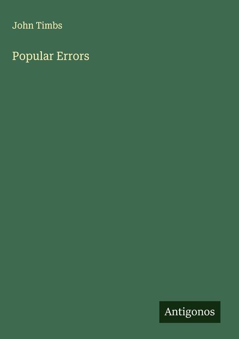 John Timbs: Popular Errors, Buch