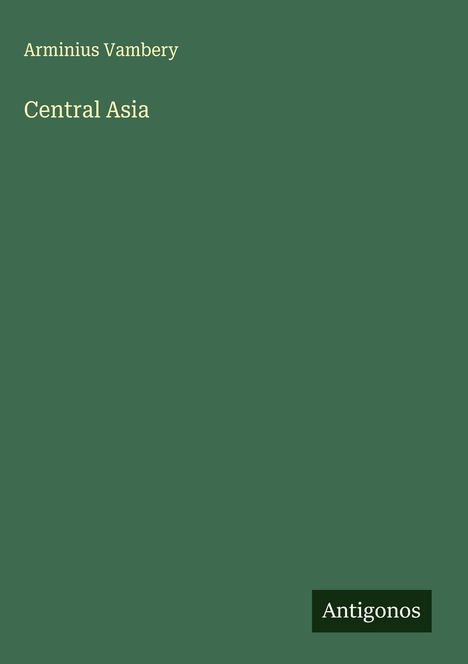 Arminius Vambery: Central Asia, Buch