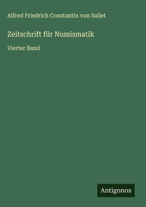 Alfred Friedrich Constantin Von Sallet: Zeitschrift für Numismatik, Buch