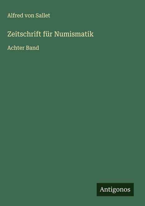 Alfred Von Sallet: Zeitschrift für Numismatik, Buch