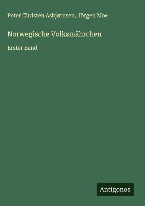 Peter Christen Asbjørnsen: Norwegische Volksmährchen, Buch