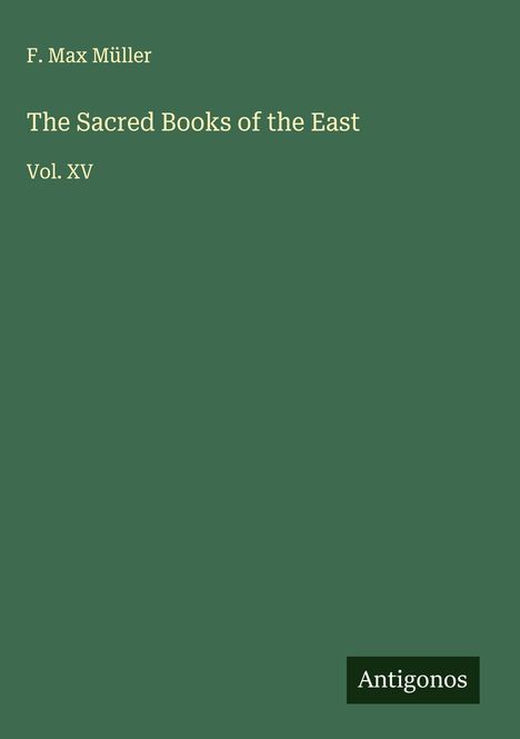 F. Max Müller: The Sacred Books of the East, Buch