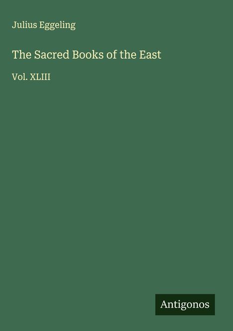 Julius Eggeling: The Sacred Books of the East, Buch