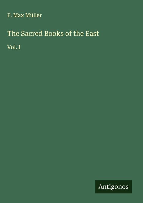 F. Max Müller: The Sacred Books of the East, Buch