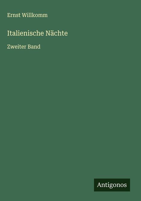 Ernst Willkomm: Italienische Nächte, Buch
