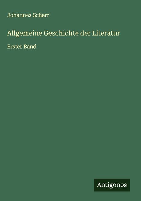 Johannes Scherr: Allgemeine Geschichte der Literatur, Buch