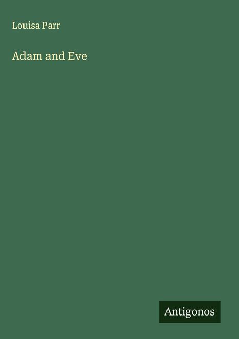 Louisa Parr: Adam and Eve, Buch