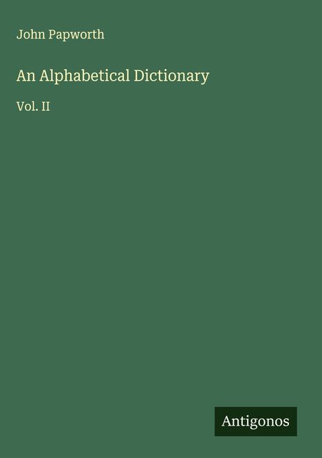 John Papworth: An Alphabetical Dictionary, Buch