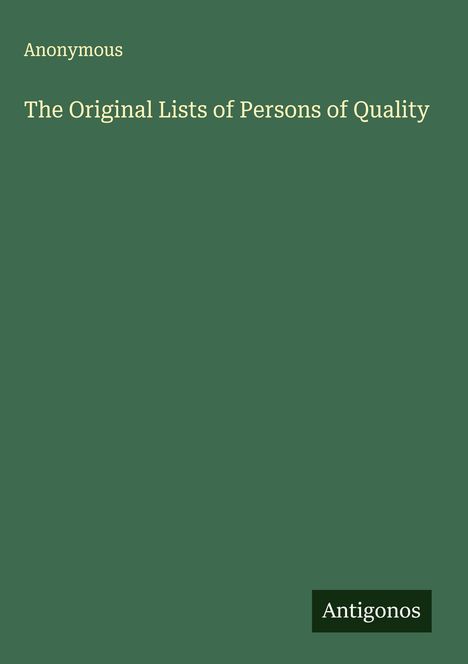 Anonymous: The Original Lists of Persons of Quality, Buch