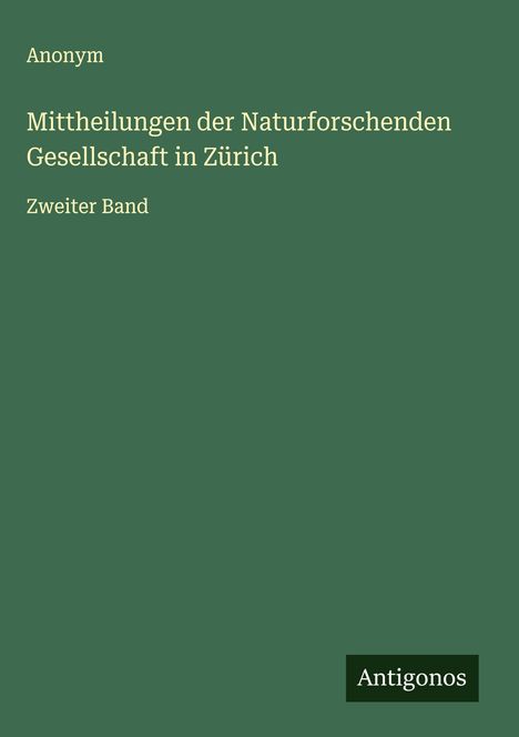 Anonym: Mittheilungen der Naturforschenden Gesellschaft in Zürich, Buch