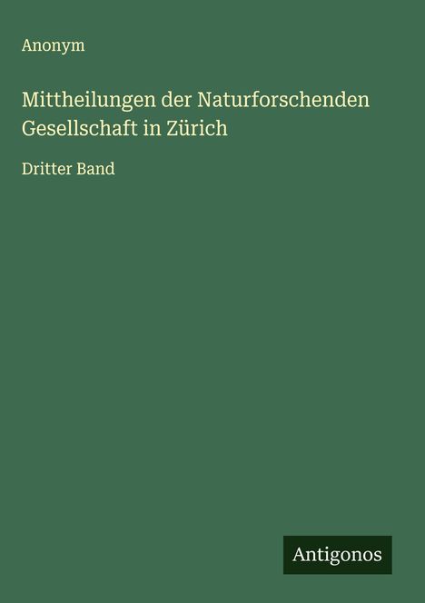 Anonym: Mittheilungen der Naturforschenden Gesellschaft in Zürich, Buch