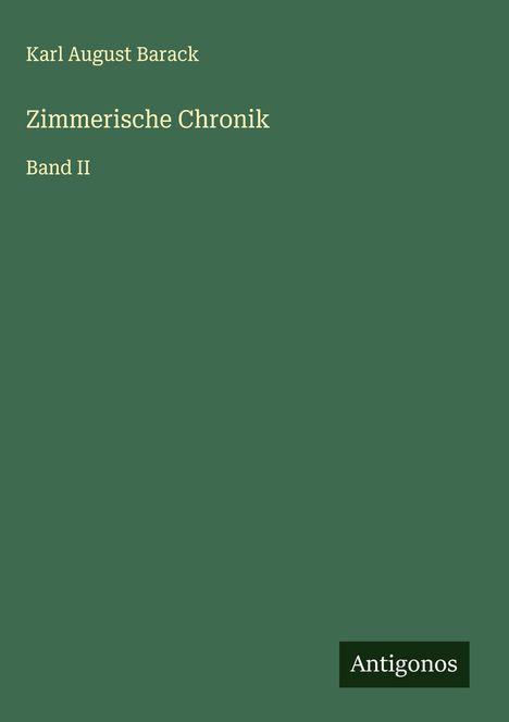 Karl August Barack: Zimmerische Chronik, Buch