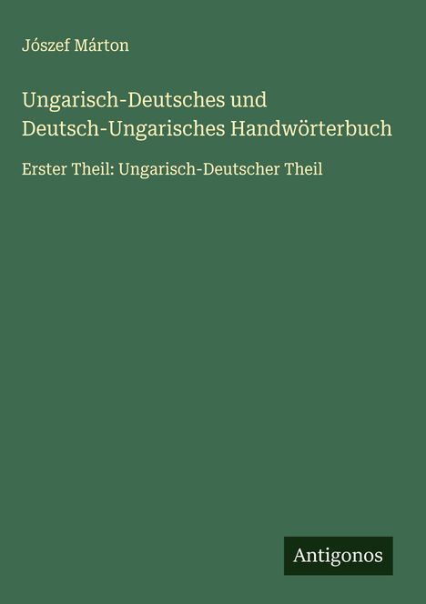 Jószef Márton: Ungarisch-Deutsches und Deutsch-Ungarisches Handwörterbuch, Buch