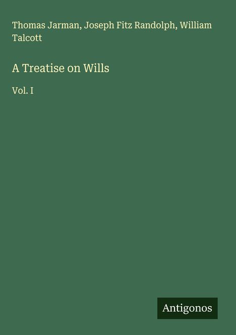 Thomas Jarman: A Treatise on Wills, Buch