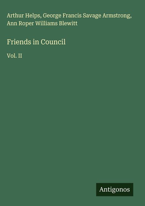 Arthur Helps: Friends in Council, Buch
